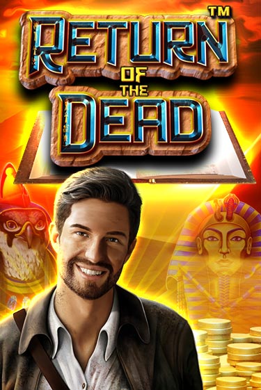 Бесплатная версия игры Return of the Dead | VAVADA KZ 