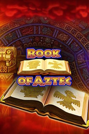 Бесплатная версия игры Book of Aztec | VAVADA KZ 